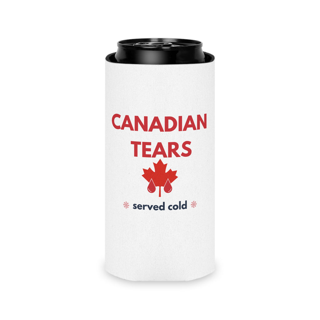 Can Cooler — "Canadian Tears Served Cold" Beer Can Coozie