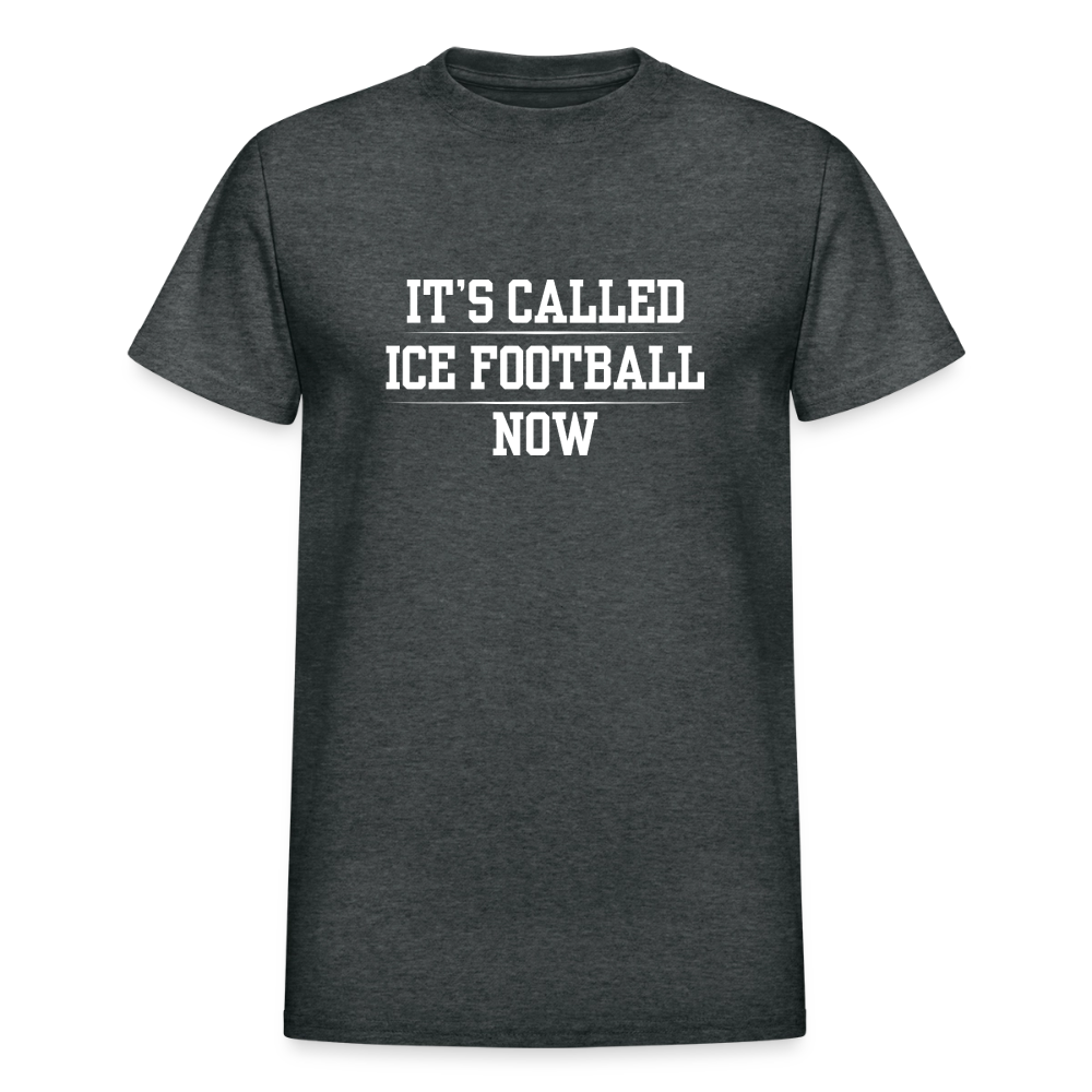 Its called ICE FOOTBALL now tshirt - deep heather